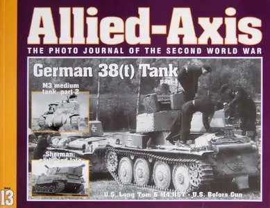 Allied-Axis. The Photo Journal of the Second World War Issue 13