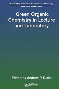 Green Organic Chemistry in Lecture and Laboratory