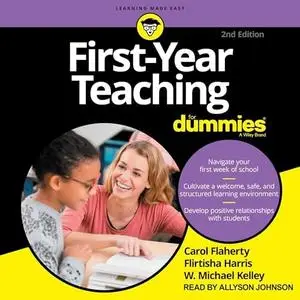 First-Year Teaching for Dummies, 2nd Edition [Audiobook]