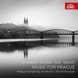 Prague Symphony Orchestra & Tomáš Brauner - Smetana, Dvořák, Suk, Ostrčil: Music for Prague (2024)