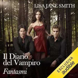 «Fantasmi? Il diario del vampiro 12» by Lisa Jane Smith