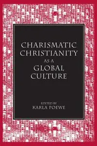 Charismatic Christianity as a Global Culture
