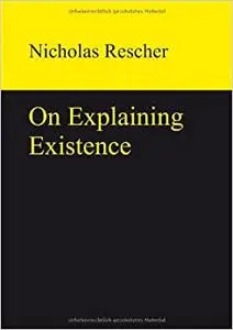 On Explaining Existence