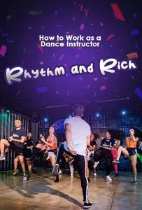 How to work as a dance instructor: Rhythm and Wealth