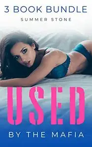 USED BY THE MAFIA — 3 BOOK BUNDLE: PUNISHED, SHARED, & GANGED by Rough Alphas