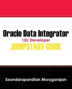 Oracle Data Integrator 12c Developer Jump Start Guide