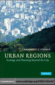 Urban Regions: Ecology and Planning Beyond the City