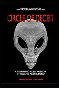 CIRCLE OF DECEIT: A TERRIFYING ALIEN AGENDA IN IRELAND AND BEYOND