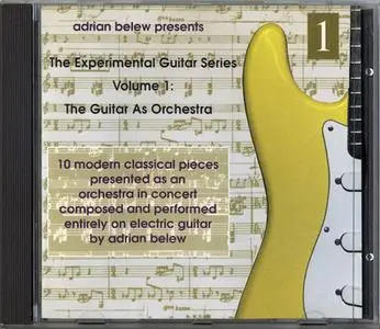 Adrian Belew - The Experimental Guitar Series. Volume 1: The Guitar As Orchestra (1995)