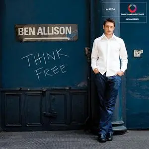 Ben Allison - Think Free (Remastered) (2009/2022) [Official Digital Download 24/96]