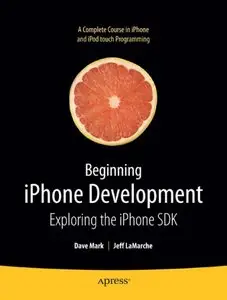 Beginning iPhone Development: Exploring the iPhone SDK [Repost]