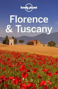 Lonely Planet Florence & Tuscany, 12th Edition