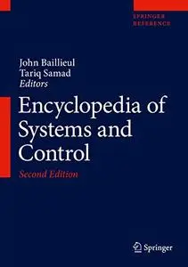 Encyclopedia of Systems and Control, Second Edition (Repost)