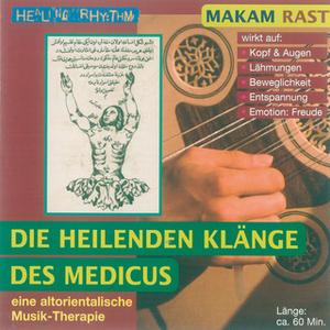 «Makam Rast: Die heilenden Klänge der Medicus» by Diverse Autoren