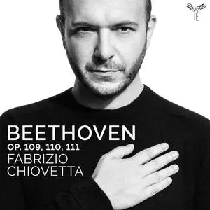 Fabrizio Chiovetta - Beethoven: Op. 109, 110, 111 (2020) [Official Digital Download 24/96]