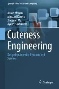 Cuteness Engineering: Designing Adorable Products and Services
