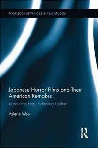 Japanese Horror Films and their American Remakes