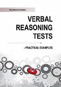 Verbal Reasoning Practice Tests: SHL - type Practical Examples With Answers and Explanations