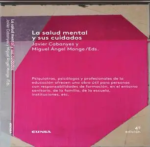 «La salud mental y sus cuidados» by Javier Cabanyes Truffino,Miguel Ángel Monge Sánchez