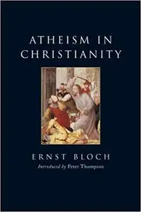 Atheism in Christianity: The Religion of the Exodus and the Kingdom