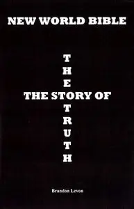New World Bible The Story of the Truth