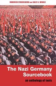 The Nazi Germany Sourcebook: An Anthology of Texts