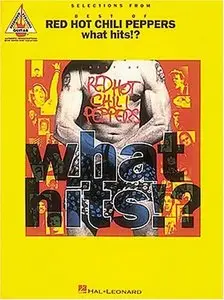 Selections from Best of Red Hot Chili Peppers: What Hits!? by Red Hot Chili Peppers