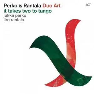 Jukka Perko & Iiro Rantala - It Takes Two to Tango (2015) [Official Digital Download 24/96]