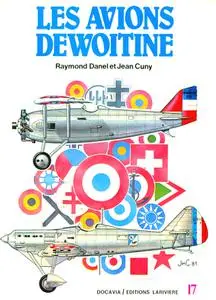Raymond Danel, Jean Cuny, "Les avions Dewoitine - Collection Docavia Vol. 17"