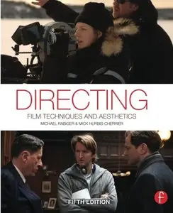 Directing: Film Techniques and Aesthetics