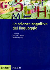 A. Pennisi, P. Perconti – Le scienze cognitive del linguaggio (2006)