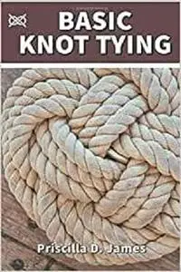 BASIC KNOT TYING