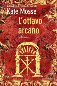 Kate Mosse - L’ottavo arcano (Repost)