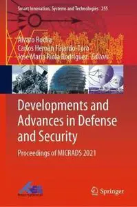 Developments and Advances in Defense and Security: Proceedings of MICRADS 2021