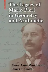 The Legacy of Mario Pieri in Geometry and Arithmetic (Repost)