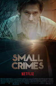 Small Crimes (2017)