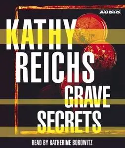 «Grave Secrets» by Kathy Reichs