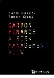 Carbon Finance:A Risk Management View