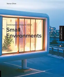 Contemporary Design in Detail: Small Environments (Repost)