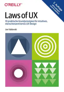 Laws of UX: 10 praktische Grundprinzipien für intuitives, menschenzentriertes UX-Design (German Edition)