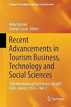 Recent Advancements in Tourism Business, Technology and Social Sciences: 10th International Conference, IACuDiT, Crete,