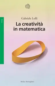 Gabriele Lolli - La creatività in matematica