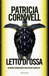 Letto di ossa - Patricia Cornwell