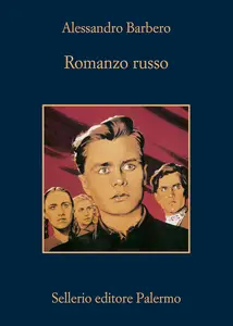 Alessandro Barbero - Romanzo russo