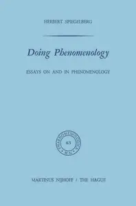 Doing Phenomenology: Essays on and in Phenomenology