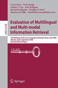 Evaluation of Multilingual and Multi-modal Information Retrieval: 7th Workshop of the Cross-Language Evaluation Forum, CLEF 200