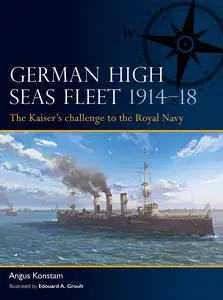German High Seas Fleet 1914-18: The Kaiser's challenge to the Royal Navy (Fleet)
