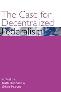 The Case for Decentralized Federalism