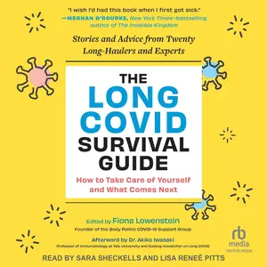 The Long COVID Survival Guide: How to Take Care of Yourself and What Comes Next Stories