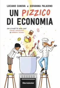 Un pizzico di economia - Luciano Canova & Giovanna Paladino & Barbara Girardi & Davide Caranchini